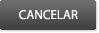  CANCELAR