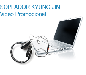 SOPLADOR KYUNG JIN Video Promocional